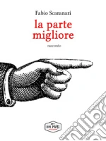 La parte migliore. E-book. Formato EPUB