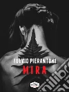 Mira. E-book. Formato Mobipocket ebook
