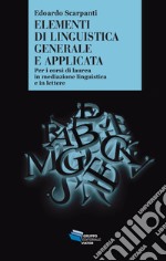 Elementi di linguistica generale e applicata: Per i corsi di laurea in mediazione linguistica e in lettere. E-book. Formato EPUB ebook