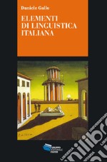 ELEMENTI DI LINGUISTICA ITALIANA. E-book. Formato EPUB ebook