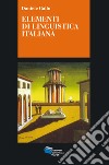 ELEMENTI DI LINGUISTICA ITALIANA. E-book. Formato EPUB ebook