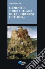 ELEMENTI DI TEORIA E TECNICA DELLA TRADUZIONE LETTERARIA. E-book. Formato EPUB ebook