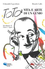 Totò, vita e arte di un genio. E-book. Formato EPUB ebook