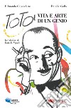 Totò, vita e arte di un genio. E-book. Formato EPUB ebook