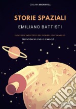 Storie spaziali: Successi e insuccessi dei pionieri dell'universo. E-book. Formato EPUB ebook