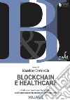 Blockchain e Healthcare. E-book. Formato EPUB ebook di Massimo Tortorella