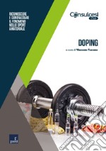 Doping: Riconoscere e contrastare il fenomeno nello sport amatoriale. E-book. Formato EPUB ebook