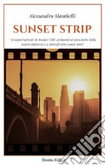 Sunset Strip. E-book. Formato PDF ebook