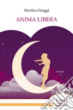 Anima libera. E-book. Formato EPUB