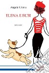 Elena e Bubi. E-book. Formato EPUB ebook