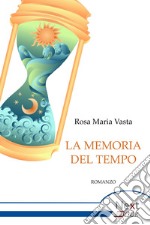 La memoria del tempo. E-book. Formato EPUB ebook