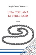 Una collana di perle noir. E-book. Formato EPUB ebook