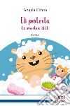 Eli protesta. E-book. Formato EPUB ebook