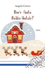 Dov’è finito Babbo Natale?. E-book. Formato EPUB ebook