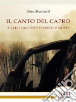 Il canto del capro e altri racconti d’amore e morte. E-book. Formato EPUB ebook