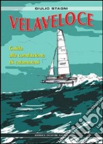 Velaveloce: Guida alla conduzione di catamarani. E-book. Formato PDF ebook