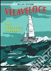 Velaveloce: Guida alla conduzione di catamarani. E-book. Formato PDF ebook di Giulio Stagni