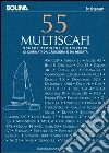 Cinquantacinque multiscafi: Schede tecniche e piani velici di 55 cabinati da crociera e da regata. E-book. Formato PDF ebook