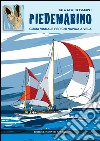 Piedemarino: Guida visuale per chi naviga a vela. E-book. Formato PDF ebook