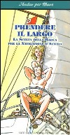 Prendere il largo: La scelta della barca per la navigazione d'altura. E-book. Formato EPUB ebook