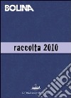 Raccolta Bolina 2010. E-book. Formato PDF ebook