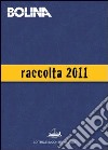 Raccolta Bolina 2011. E-book. Formato PDF ebook