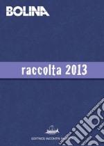 Raccolta Bolina 2013. E-book. Formato PDF ebook