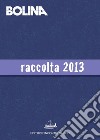 Raccolta Bolina 2013. E-book. Formato PDF ebook