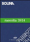 Raccolta Bolina 2014: Annata 2014 della rivista Bolina. E-book. Formato PDF ebook