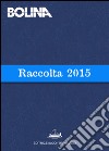 Raccolta Bolina 2015. E-book. Formato PDF ebook