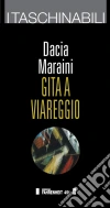 Gita a Viareggio . E-book. Formato EPUB ebook