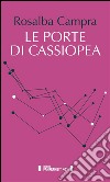 Le porte di Cassiopea. E-book. Formato EPUB ebook