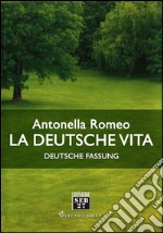 La deutsche Vita (Deutsche Fassung). E-book. Formato EPUB ebook