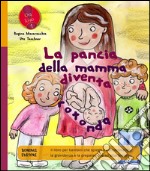 La pancia della mamma diventa rotonda. E-book. Formato EPUB ebook