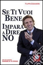 Se ti vuoi bene impara a dire no. E-book. Formato EPUB ebook