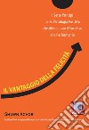 Il vantaggio della felicità. I sette principi della psicologia positiva che alimentano il successo e le performance. E-book. Formato EPUB ebook