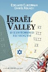 ISRAEL VALLEY: Lo Scudo Tecnologico dell'Innovazione. E-book. Formato EPUB ebook