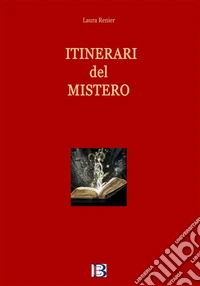 Itinerari del mistero. E-book. Formato EPUB ebook