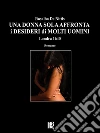 Una donna sola affronta i desideri di molti uomini: Londra 1640. E-book. Formato EPUB ebook di Rosalba De Nittis
