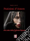 Punizioni d'Amore: alla corte della padrona Signora di Saba. E-book. Formato EPUB ebook di Paola Enrica Sala