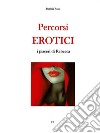 Percorsi Eroticii piaceri di Rebecca. E-book. Formato EPUB ebook di Patrizia Rossi