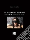 La flessibilità dei ruoli : sarà l’alba di un rinascente amore. E-book. Formato EPUB ebook di Roberta Della Robbia