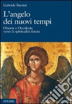 L’angelo dei nuovi tempi. E-book. Formato PDF ebook