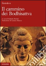 Il cammino dei Bodhisattva. E-book. Formato PDF ebook