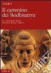 Il cammino dei Bodhisattva. E-book. Formato PDF ebook di Santideva