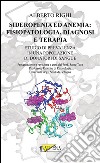 Sideropenia ed anemia: fisiopatologia, diagnosi e terapia: Studio di prevalenza in una popolazione di donatori di sangue. E-book. Formato EPUB ebook