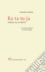 Ra-ta-tu-ja: Parole alla prova. E-book. Formato EPUB ebook