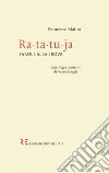 Ra-ta-tu-ja: Parole alla prova. E-book. Formato EPUB ebook