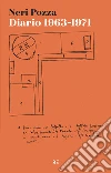 Diario 1963-1971. E-book. Formato Mobipocket ebook di Neri Pozza