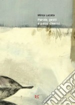 Parole, gesti e passi diversi. E-book. Formato EPUB ebook